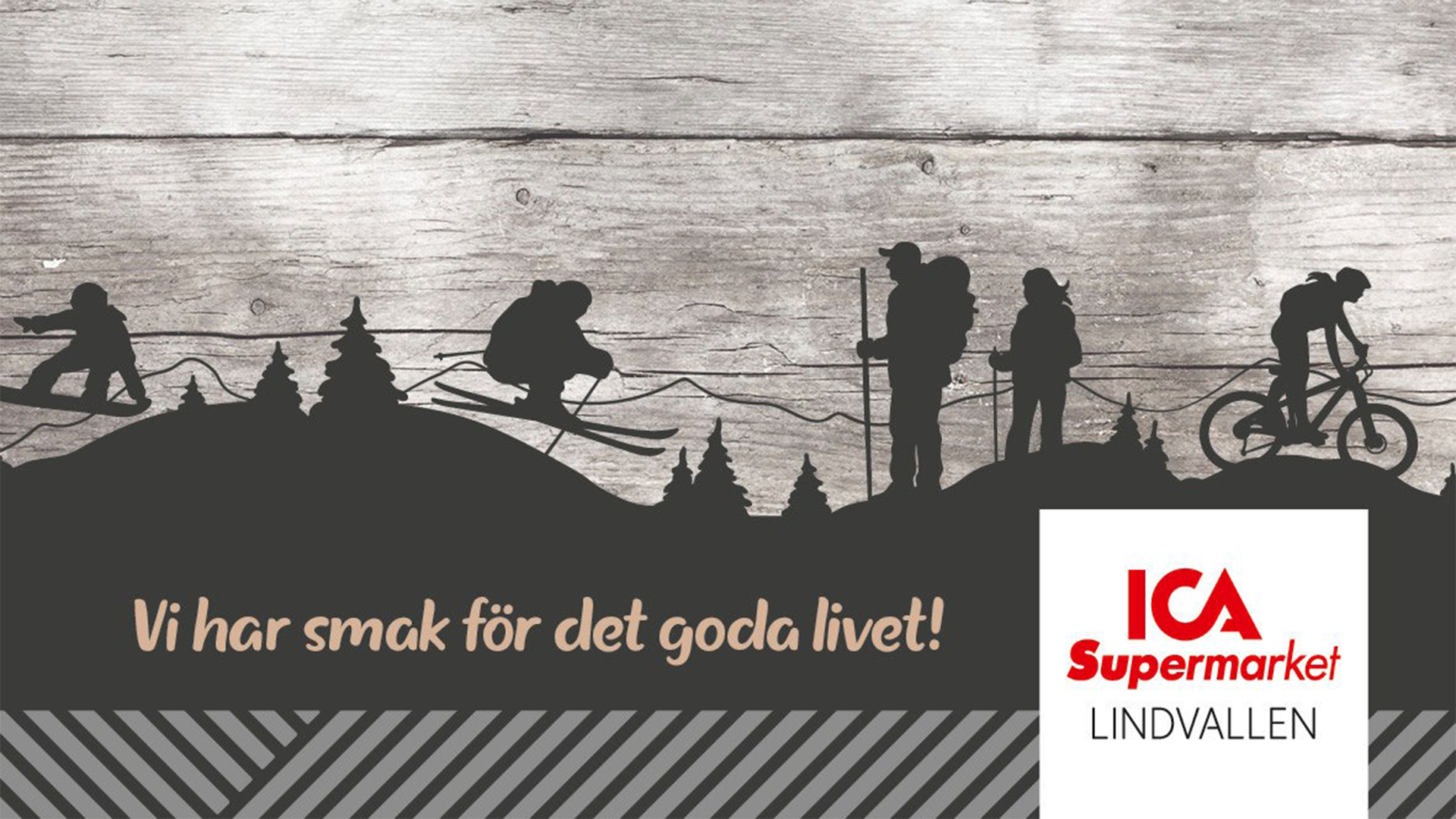 ICA Supermarket Lindvallen reklam med silhuetter av sportaktiviteter och texten "Vi har smak för det goda livet" mot träbakgrund